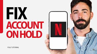 How To Fix Account On Hold On Netflix App 2024 [upl. by Tj]