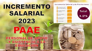 Incremento salarial PAAE 2023 personal de apoyo y asistencia Educación Básica [upl. by Dix]