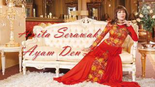 Anita Serawak  Ayam Den Lapeh  Very High Quality Audio [upl. by Andy]