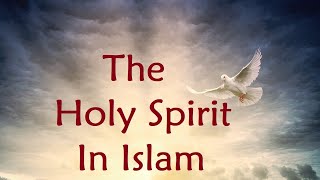 The Holy Spirit in Islam  Session 102  The Cow  Verse 87 [upl. by Aneehsor]