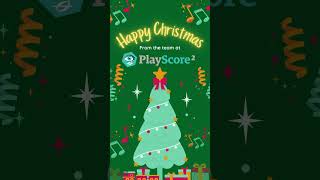 Happy Christmas from PlayScore 2 🎄🎶📱 [upl. by Spearing]