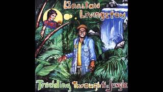 Carlton Livingston ‎– Trodding Through The Jungle [upl. by Isa]