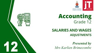 Gr 12 Accounting  15 Adjustments  Salaries and Wages [upl. by Mylan]