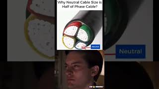 Why Is the Neutral Cable Size Half of the Phase Cable 🔍  Electrical Explained  Neutral Cable [upl. by Adaner]