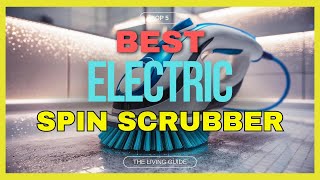 🔥 Best Electric Spin Scrubber for Bathroom in 2024 ☑️ TOP 5 ☑️ [upl. by Yanehs85]