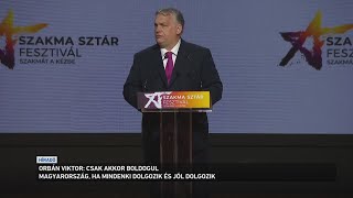 Orbán Viktor csak akkor boldogul Magyarország ha mindenki dolgozik [upl. by Breeze309]