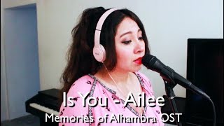 Is You  Ailee Cover al español Memorias de Alhambra [upl. by Asirrom]