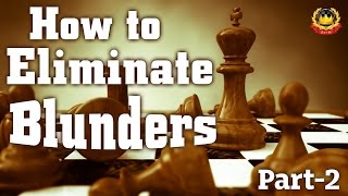 How to Eliminate Blunders PART2 [upl. by Brittni]