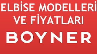 Boyner Elbise Modelleri ve Fiyatları [upl. by Ellennahc285]