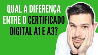 Qual a diferença entre o certificado digital A1 e A3 [upl. by Zailer268]