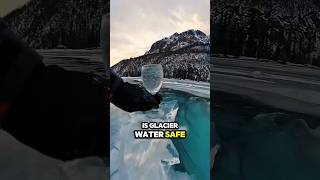 Is CrystalClear Glacier Water Safe to Drink mustwatch facts [upl. by Airehc]