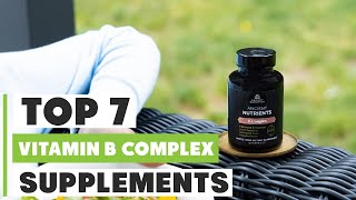 Discover the Best Vitamin B Complex Supplements of the Year [upl. by Nanyt]