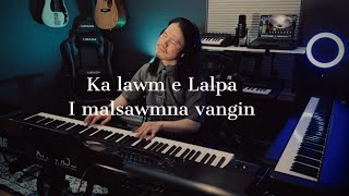 KA LAWM E LALPA Piano Instrumental [upl. by Nolyar759]