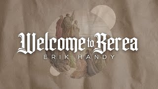 Welcome to Berea  Deacon Erik Handy [upl. by Jethro]