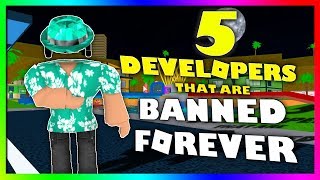 Top 5 Roblox Developers that are BANNED FOREVER [upl. by Sucramat757]