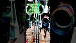 Maxbolt Woven Tech 90reels rackets viralvideo shortvideo shorts 01301278868What’s app [upl. by Anuayek336]