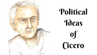 Political Ideas of Cicero [upl. by Aliam]