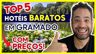 TOP 5 HOTÉIS BARATOS PARA SE HOSPEDAR EM GRAMADO COM PREÇOS ATUALIZADO 2023 [upl. by Uaeb]