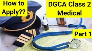 DGCA Class 2 Medical  How to Apply   Part 1  DGCA Class 2 Medical Procedure [upl. by Guod419]