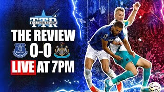 Everton 0 Newcastle United 0  The Review [upl. by Hubey]