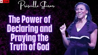 Priscilla Shirer The Power of Declaring and Praying the Truth of God [upl. by Poppas133]