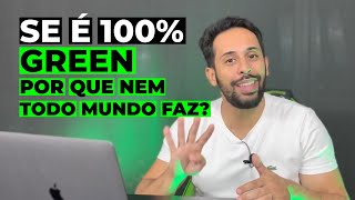 Se é 100 Green Por Que Todo Mundo Não Faz [upl. by Ginder725]