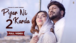 Pyar Ni Karda 2  G Khan ft Garry Sandhu  Official Video  Fresh Media Records [upl. by Mikkanen]