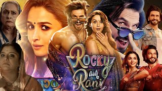 Rocky Aur Rani Ki Prem Kahaani Full Movie  Ranveer Singh Alia Bhatt Dharmendra  Review amp Facts [upl. by Graniah]