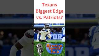 Texans Biggest Edge vs Patriots [upl. by Otero90]