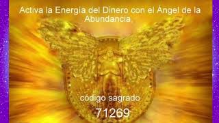 Frecuencia 71269 Código Sagrado para Activar la Energía del Dinero con el Ángel de la Abundancia [upl. by Osana]