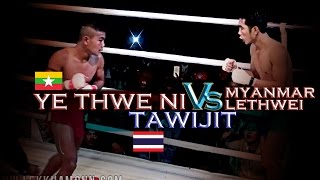 Ye Thwe Ni Myanmar Vs Tawijit Thailand Myanmar Lethwei Fight Dec 2015 Burmese Boxing [upl. by Caro760]