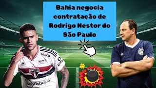 Bahia negocia contratação de Rodrigo Nestor do São Paulo [upl. by Ahsinan160]