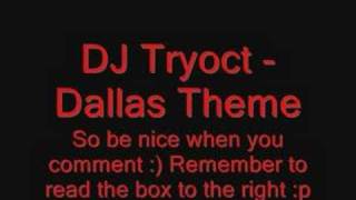 DJ Tryoct  Dallas Theme [upl. by Kiki]