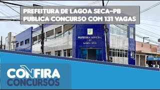 Concurso Prefeitura Lagoa SecaPB 2024 Edital publicado [upl. by Bettina98]