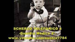 Scherzo telefonico 4 Guardia Medica 2° [upl. by Millburn]