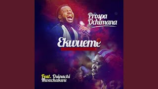 Ekwueme feat Osinachi Nwachukwu [upl. by Rombert]