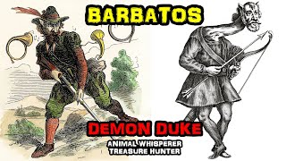 Barbatos  The Demon Animal Whisperer Treasure Hunter and Powerful Spirit in Demonology [upl. by Attenev369]