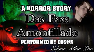 Das Fass Amontillado  Edgar Allan Poe  Eine HorrorGeschichte performt von Doshk 🩸 [upl. by Nerin]