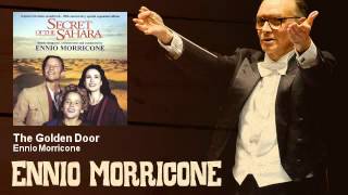 Ennio Morricone  The Golden Door  Il Segreto Del Sahara 1987 [upl. by Chase791]