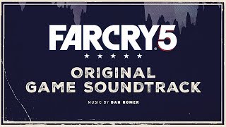 Far Cry 5 Original Game Soundtrack  Dan Romer  Far Cry 5  Original Game Soundtrack [upl. by Ayoras]