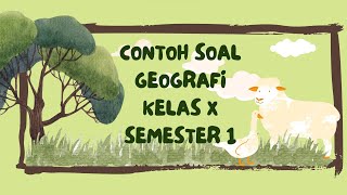 CONTOH SOAL GEOGRAFI KELAS X SEMESTER 1 geography geografi kurikulummerdeka [upl. by Dreeda]