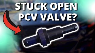 SYMPTOMS OF A STUCK OPEN PCV VALVE [upl. by Lomasi]