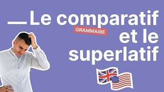 Comparatif et Superlatif en Anglais  Comment les Former et les Différencier  Partie 24 [upl. by Dazhahs87]