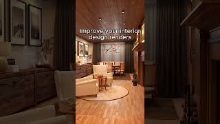 Improve interior design renders 9 tips [upl. by Fenella250]