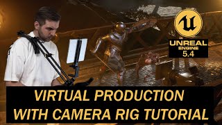 Virtual Production in Unreal Engine 5  Camera Rig Tutorial [upl. by Eniron]