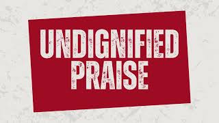 Matthew K Jenkins  Undignified Praise Lyric Video [upl. by Dadelos]