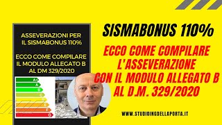 ASSEVERAZIONI PER SISMABONUS 110 ecco come si compila il modulo allegato B al DM 3292020 [upl. by Nowaj511]