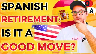 Is Retiring in Spain as an American a Good Move [upl. by Erika]