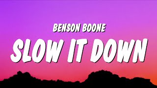 Benson Boone  Slow It Down Lyrics quotso slow it down take a moment nowquot [upl. by Entwistle450]