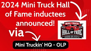 Ep 362  2024 Mini Truck Hall of Fame Inductees  MORE [upl. by Hplodur]